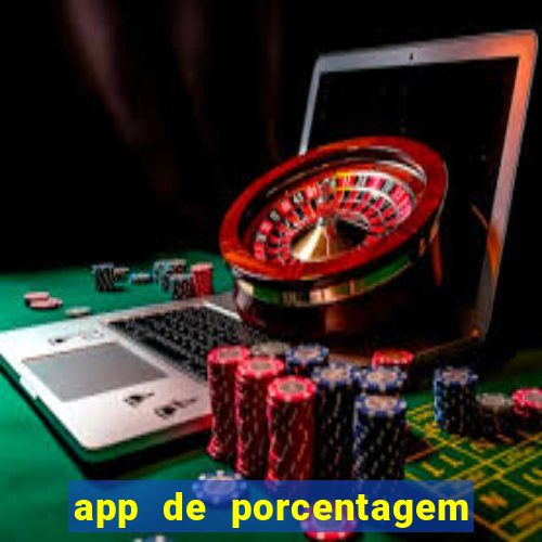 app de porcentagem de jogos slots